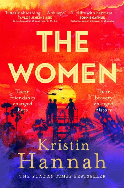 The Women : From the multimillion copy bestselling author of The Nightingale and The Four Winds - 9781035005697