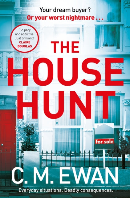 The House Hunt : A heart-pounding thriller that will keep you turning the pages from the acclaimed author of The Interview - 9781035010714