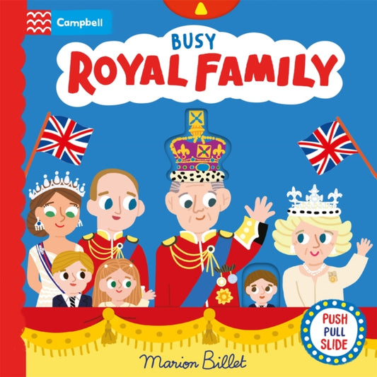 Busy Royal Family : A Push, Pull and Slide Book - 9781035021710