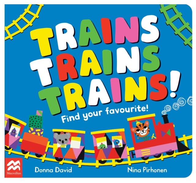 Trains Trains Trains! : Find Your Favourite - 9781035022106