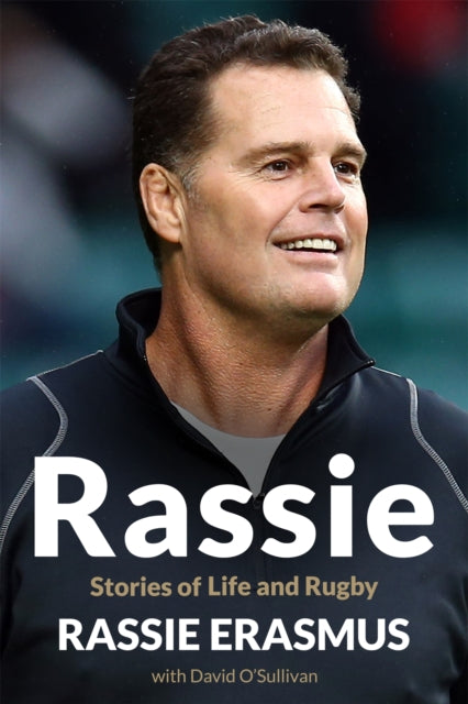 Rassie : Stories of Life and Rugby - 9781035029396