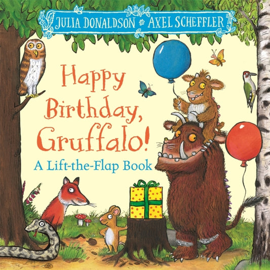 Happy Birthday, Gruffalo! : A lift-the-flap book with a pop-up ending! - 9781035046843