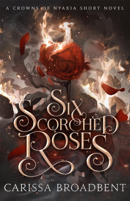 Six Scorched Roses - 9781035051762
