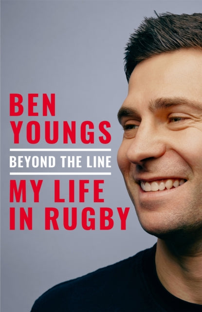 Beyond the Line : My Life in Rugby - 9781035069200