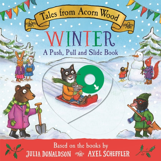 Tales from Acorn Wood: Winter: A Push, Pull and Slide Book - 9781035072897
