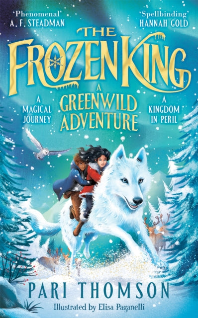 The Frozen King : A Greenwild Adventure - 9781035078905