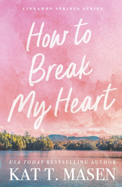 How to Break My Heart - 9781035084470