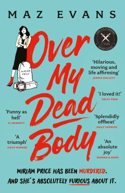 Over My Dead Body : 'I couldn't put this fabulous, first class, five star read down.' JANICE HALLETT - 9781035402342