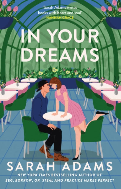 In Your Dreams : The perfect new friends-to-lovers, small town romance from the author of PRACTICE MAKES PERFECT! - 9781035409082