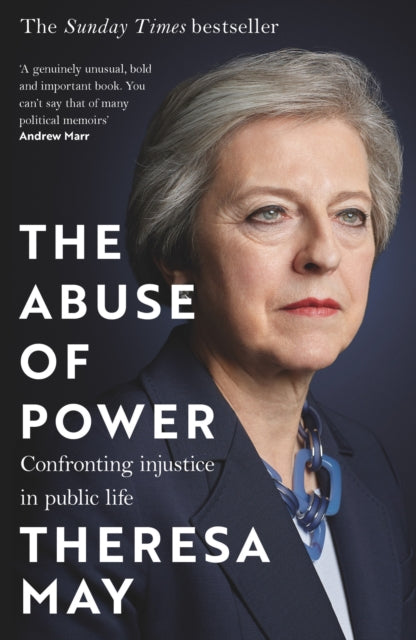 The Abuse of Power : Confronting Injustice in Public Life - 9781035409914