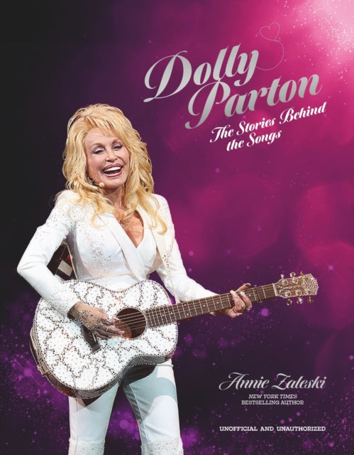 Dolly Parton: The Stories Behind the Songs : The very best tracks, explored and explained - 9781035428588