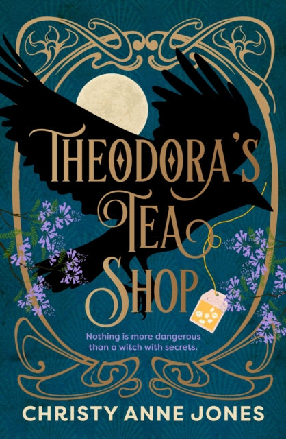Theodora's Tea Shop : A beguiling must-read fantasy debut full of witchy magic and secrets - 9781035438518