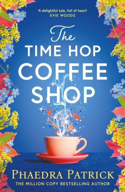 The Time Hop Coffee Shop : The new magical uplifting read perfect to curl up with this autumn - 9781035914814