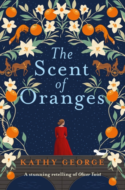 The Scent of Oranges: The stunning literary retelling of the beloved classic Oliver Twist from a brilliant Australian author. - 9781038959232