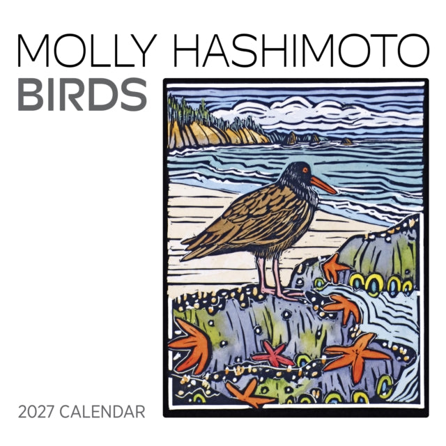 Molly Hashimoto: Birds 2027 Wall Calendar - 9781087514253