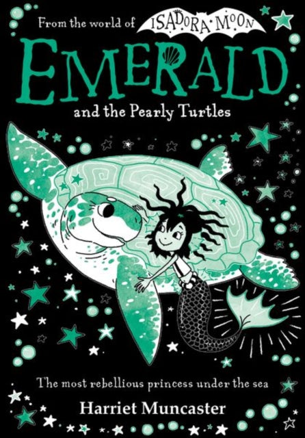Emerald and the Pearly Turtles: Mermaids and magic from the bestselling creator of Isadora Moon-now on TV! - 9781382073028