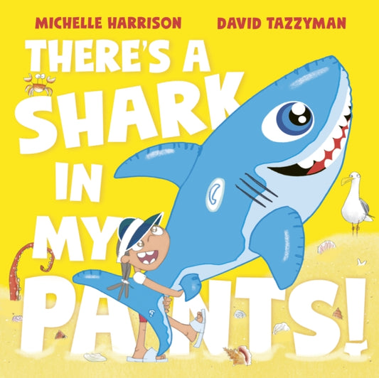 There's A Shark in My Pants - 9781398511552