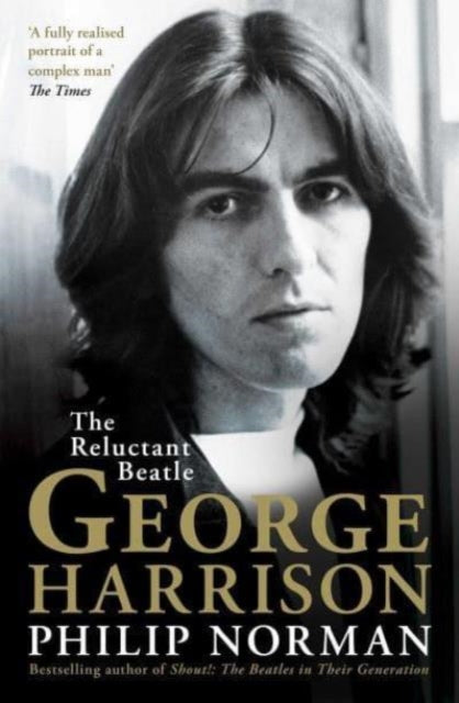 George Harrison : The Reluctant Beatle - 9781398513433