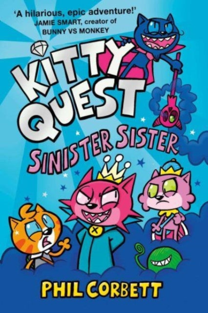 Kitty Quest: Sinister Sister - 9781398525467