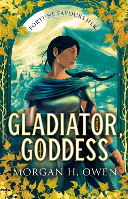 Gladiator, Goddess : An enchanting sapphic romantasy set in Ancient Rome, the perfect sizzling read for summer - 9781398538535