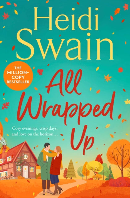 All Wrapped Up : The brand-new uplifting and completely heart-warming seasonal romance from the Sunday Times bestseller. - 9781398538702