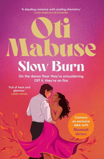 Slow Burn : The unputdownable debut spicy romance novel from Strictly Come Dancing star Oti Mabuse - 9781398540491