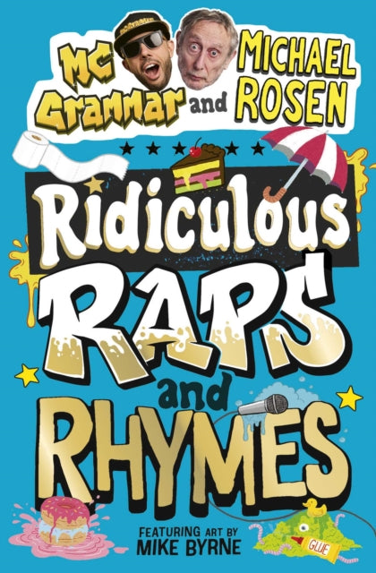 Ridiculous Raps and Rhymes : The laugh-out-loud rhyming adventure from two literary icons - 9781398560833