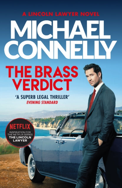 The Brass Verdict : The Bestselling Thriller Behind Netflix’s The Lincoln Lawyer Season 1 - 9781398707788