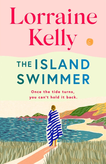 The Island Swimmer : The perfect feel-good read for book clubs about facing your past and finding yourself - 9781398714458