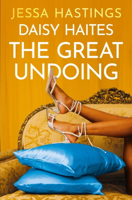 Daisy Haites: The Great Undoing : Book 4 - 9781398716995