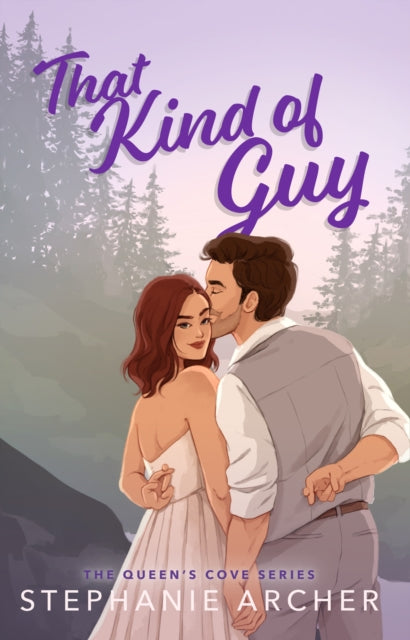 That Kind of Guy : A Spicy Small Town Fake Dating Romance (The Queen's Cove Series Book 1) - 9781398724419