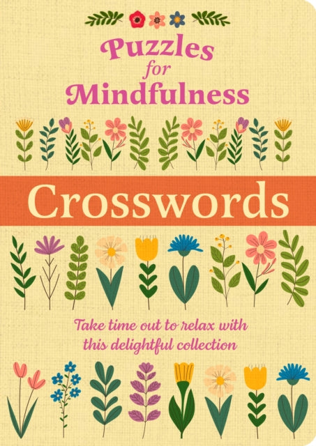 Puzzles for Mindfulness Crosswords : Over 120 Puzzles - 9781398825475