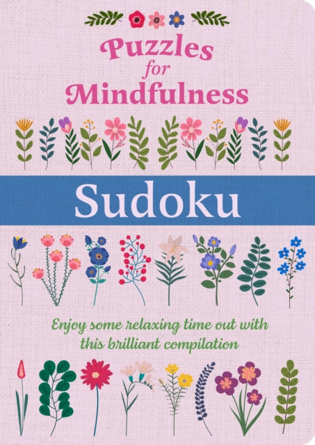 Puzzles for Mindfulness Sudoku : Over 120 Puzzles - 9781398827172