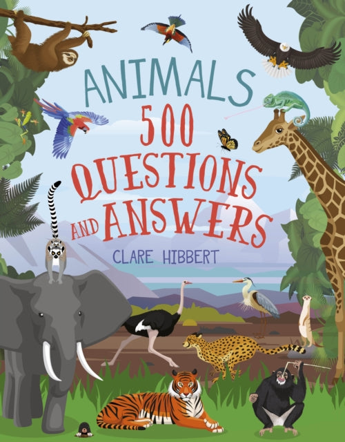 Animals: 500 Questions and Answers - 9781398849136