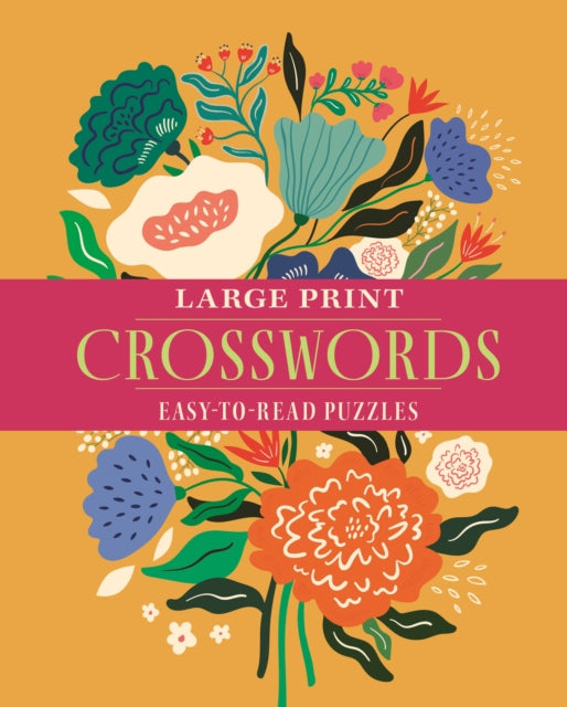 Large Print Crosswords : Over 70 Easy-to-Read Puzzles - 9781398851849