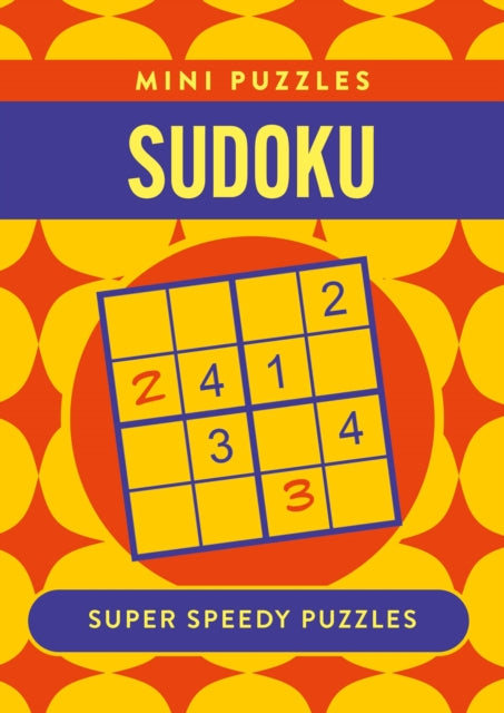 Mini Sudoku : Over 130 Super Speedy Puzzles - 9781398852693