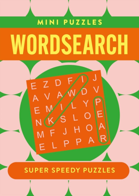 Mini Wordsearch : 132 Super Speedy Puzzles - 9781398852709