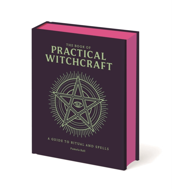 The Book of Practical Witchcraft : A Guide to Ritual and Spells - 9781398867932