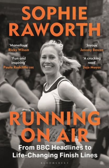 Running on Air : From BBC Headlines to Life-Changing Finish Lines THE INSTANT SUNDAY TIMES BESTSELLER - 9781399426336