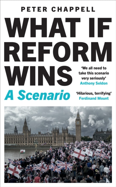 What If Reform Wins : 'Strongly recommend', Alastair Campbell on The Rest Is Politics - 9781399433723