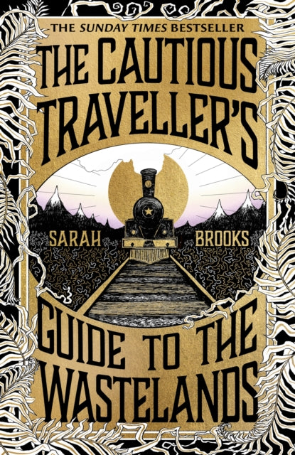 The Cautious Traveller's Guide to The Wastelands : THE INSTANT SUNDAY TIMES BESTSELLER - 9781399607537