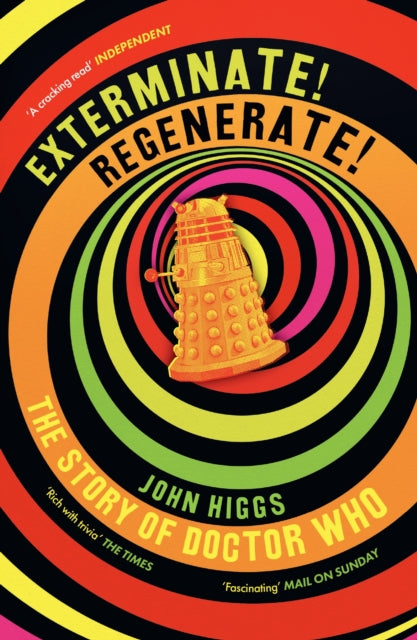 Exterminate/Regenerate : The Story of Doctor Who - 9781399614788