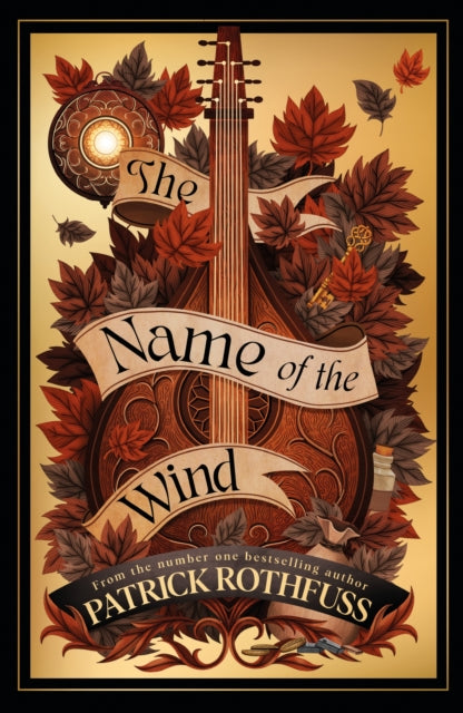 The Name of the Wind : The legendary must-read fantasy masterpiece - 9781399614948