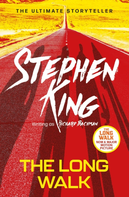 The Long Walk : from No. 1 bestseller Stephen King writing as Richard Bachman, and a major motion picture - 9781399702485