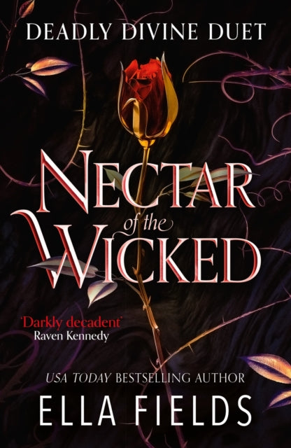 Nectar of the Wicked : The hot SUNDAY TIMES BESTSELLING enemies-to-lovers romance! - 9781399731829