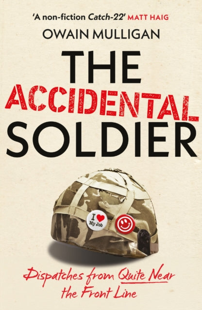 The Accidental Soldier : 'Deeply funny' RICHARD CURTIS - 9781399737050