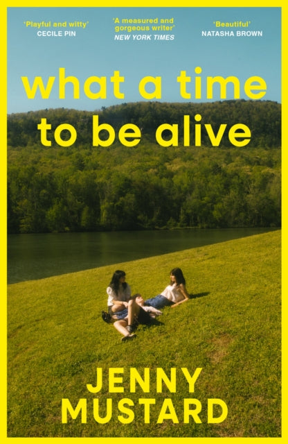What A Time To Be Alive : A tender, surprising and totally absorbing coming of age story from the author of Okay Days - 9781399740869