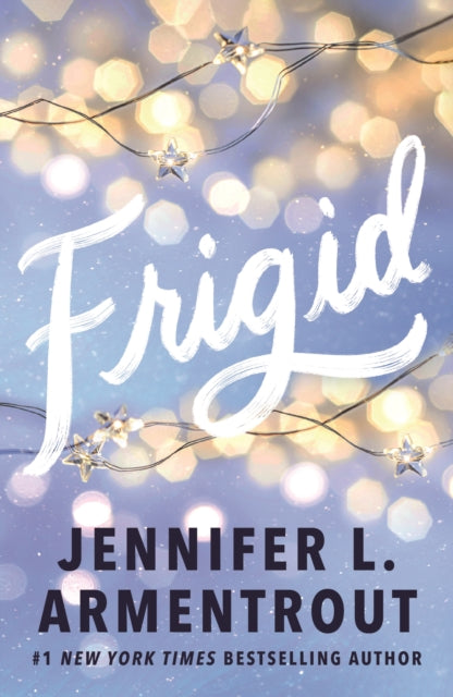 Frigid : A friends-to-lovers wintery college romance featuring snowed-in-together forced proximity! - 9781399743990