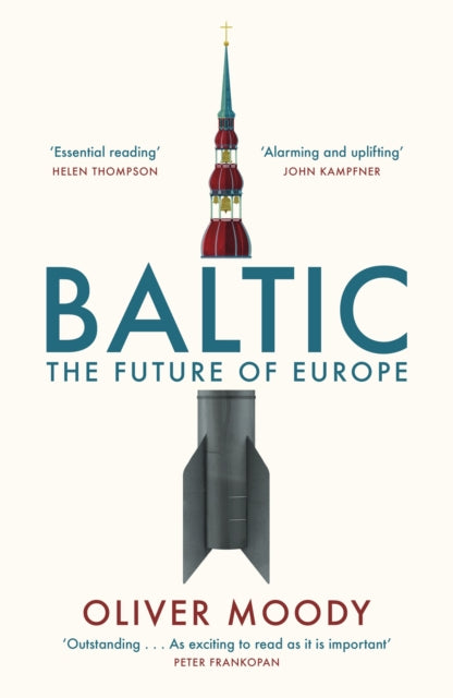 Baltic : The Future of Europe - 9781399814294