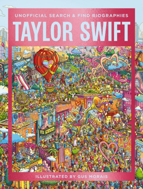 Taylor Swift : Unofficial Search and   Find Biographies - 9781400349203
